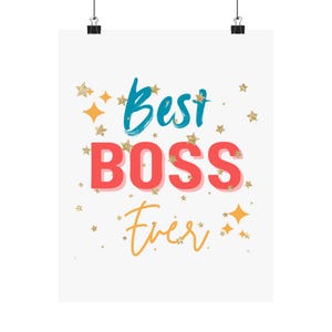 Best Boss Ever Vertical Poster, Inspirational Office Decor, Gift for ...