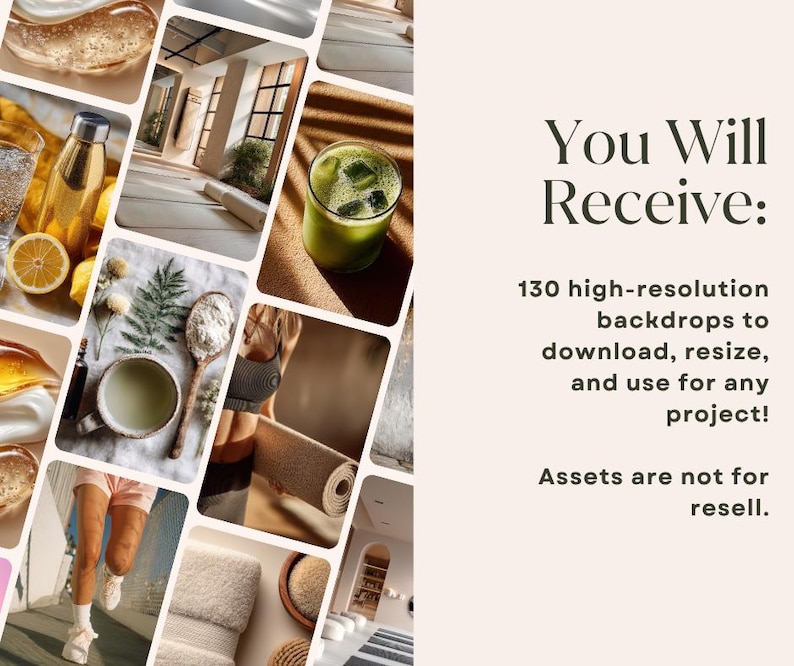 May include: A collage of lifestyle images including a glass of juice with ice cubes, a bottle of water with a lemon slice, and a rolled yoga mat. Text reads "You Will Receive: 130 high-resolution backdrops to download, resize, and use for any project! Assets are not for resell."