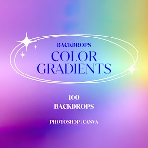 Könnte beinhalten: Eine digitale Grafik mit einem Farbverlaufshintergrund in Lila-, Blau- und Gelbtönen. Der Text "BACKDROPS COLOR GRADIENTS" befindet sich in einem weißen Oval mit Sternen. Darunter steht "100 BACKDROPS PHOTOSHOP | CANVA".