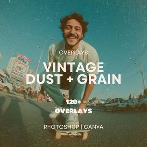 May include: A person on a skateboard with the text "OVERLAYS VINTAGE DUST + GRAIN 120+ OVERLAYS PHOTOSHOP | CANVA". The image has a vintage aesthetic with a blue sky and a street scene in the background.