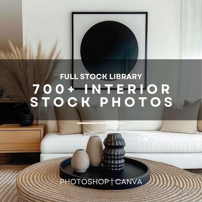 May include: A modern living room with a white sofa, decorative vases, and a round woven coffee table. A black and white abstract art piece hangs on the wall. The image includes the text "FULL STOCK LIBRARY" and "700+ INTERIOR STOCK PHOTOS".