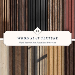 May include: A collection of wood slat textures in various shades of brown, black, and red. The image features vertical wooden planks with visible grain patterns. The text "WOOD SLAT TEXTURE" and "High Resolution Seamless Patterns" is displayed on a white banner.