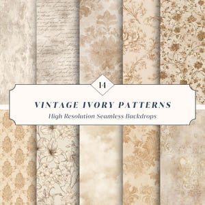 Könnte beinhalten: Eine Sammlung von 14 Vintage-Elfenbeinmustern, darunter florale, Damast- und strukturierte Designs in Creme-, Beige- und Brauntönen. Der Text auf dem Bild lautet "VINTAGE IVORY PATTERNS" und "High Resolution Seamless Backdrops."