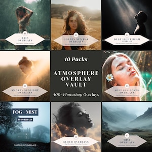 May include: A collection of Photoshop overlays featuring atmospheric effects. The image showcases various overlays, including rain, golden sun ray, dust light beam, smokey sunlight, soft sun bokeh, fog, mist, and cloud overlays. The text reads "10 Packs Atmosphere Overlay Vault 400+ Photoshop Overlays."