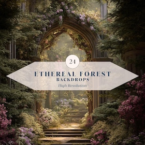 May include: A digital illustration of an ethereal forest with a stone archway and a staircase. The image features lush greenery, pink flowers, and the text "ETHEREAL FOREST BACKDROPS High Resolution". The number "24" is in a circle.