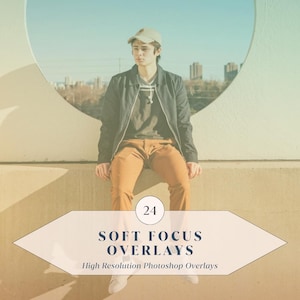 24 Soft Focus Overlays – Dreamy & Diffused Overlays for Photoshop | Instant Download