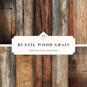 May include: A collection of rustic wood grain backdrops. The image features vertical wooden planks in various shades of brown, gray, and tan. The text on the image reads "19 RUSTIC WOOD GRAIN High Resolution Backdrops."