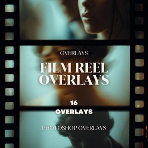 Può includere: Grafica di overlay di bobine di film con il testo "OVERLAYS FILM REEL OVERLAYS 16 OVERLAYS PHOTOSHOP OVERLAYS". L'immagine ha un bordo a striscia di film e uno sfondo sfocato.