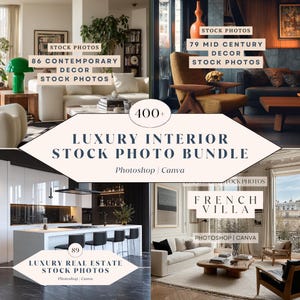 May include: A digital bundle of 400+ luxury interior stock photos for Photoshop and Canva, featuring collections labeled 86 Contemporary Decor, 79 Mid Century Decor, 89 Luxury Real Estate, and French Villa, displayed in a collage of room interiors.