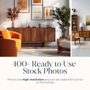 May include: A modern interior design scene featuring orange armchairs, a wooden cabinet, and framed artwork. The image includes the text "400+ Ready to Use Stock Photos" and states the photos are high-resolution and can be used with Canva or Photoshop.