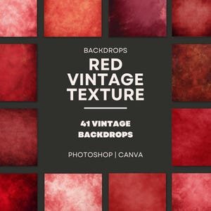 May include: A collection of 41 red vintage texture backdrops. The image features a dark gray background with the words "Backdrops", "Red Vintage Texture", and "41 Vintage Backdrops". The words "Photoshop | Canva" are also included.