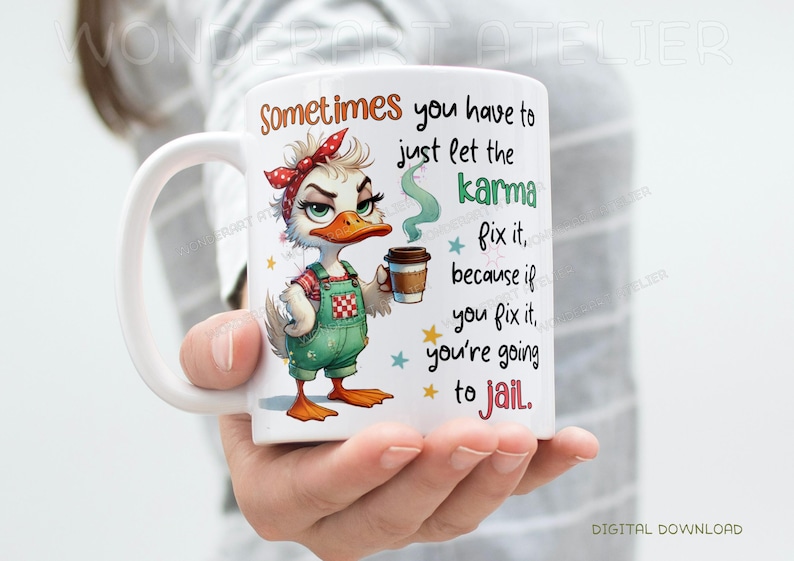 Sassy sarcastic Duck Girl Sublimation Design PNG – Funny Quote, Adult Humor Design, Digital Download image 5