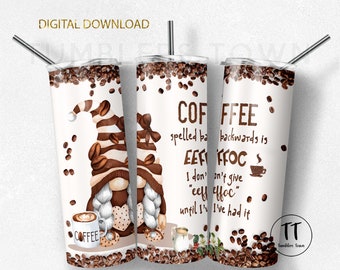 Coffee gnome tumbler wrap 20 oz , tumbler sublimation design png . Coffee spelled backwards is eeffoc. Coffee gnome. Instant download.