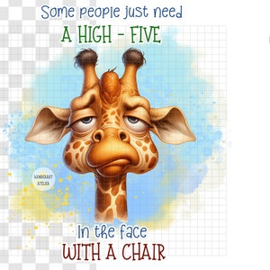 Sarcastic Giraffe Sublimation Design - funny quote PNG - Humor, Funny Sarcastic coffee Mug, Tumbler, T-shirt , Digital Download