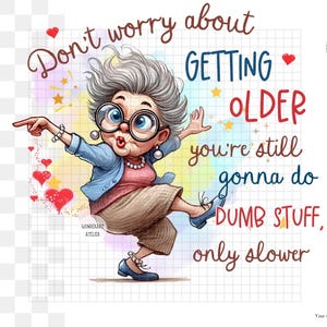 Funny Grandma PNG: Dancing Granny Sublimation Design (Digital Download)