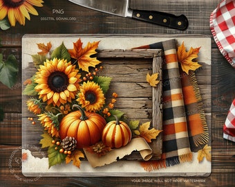 May include: A digital download of a fall-themed cutting board design featuring a wooden sign with sunflowers, pumpkins, and a plaid blanket. The design is perfect for adding a touch of autumn to your kitchen.