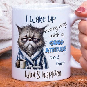 Grumpy Cat PNG: Funny Sarcastic Quote for Coffee Mugs (Digital Download) image 2