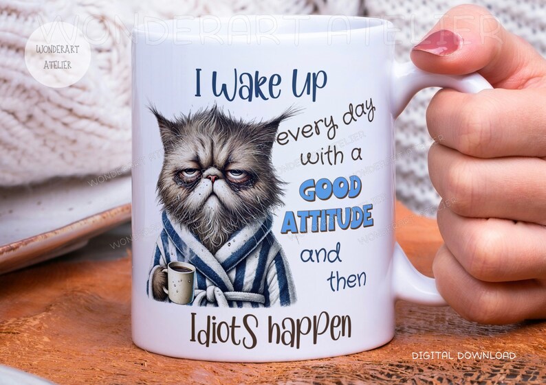 Grumpy Cat PNG: Funny Sarcastic Quote for Coffee Mugs (Digital Download) image 2