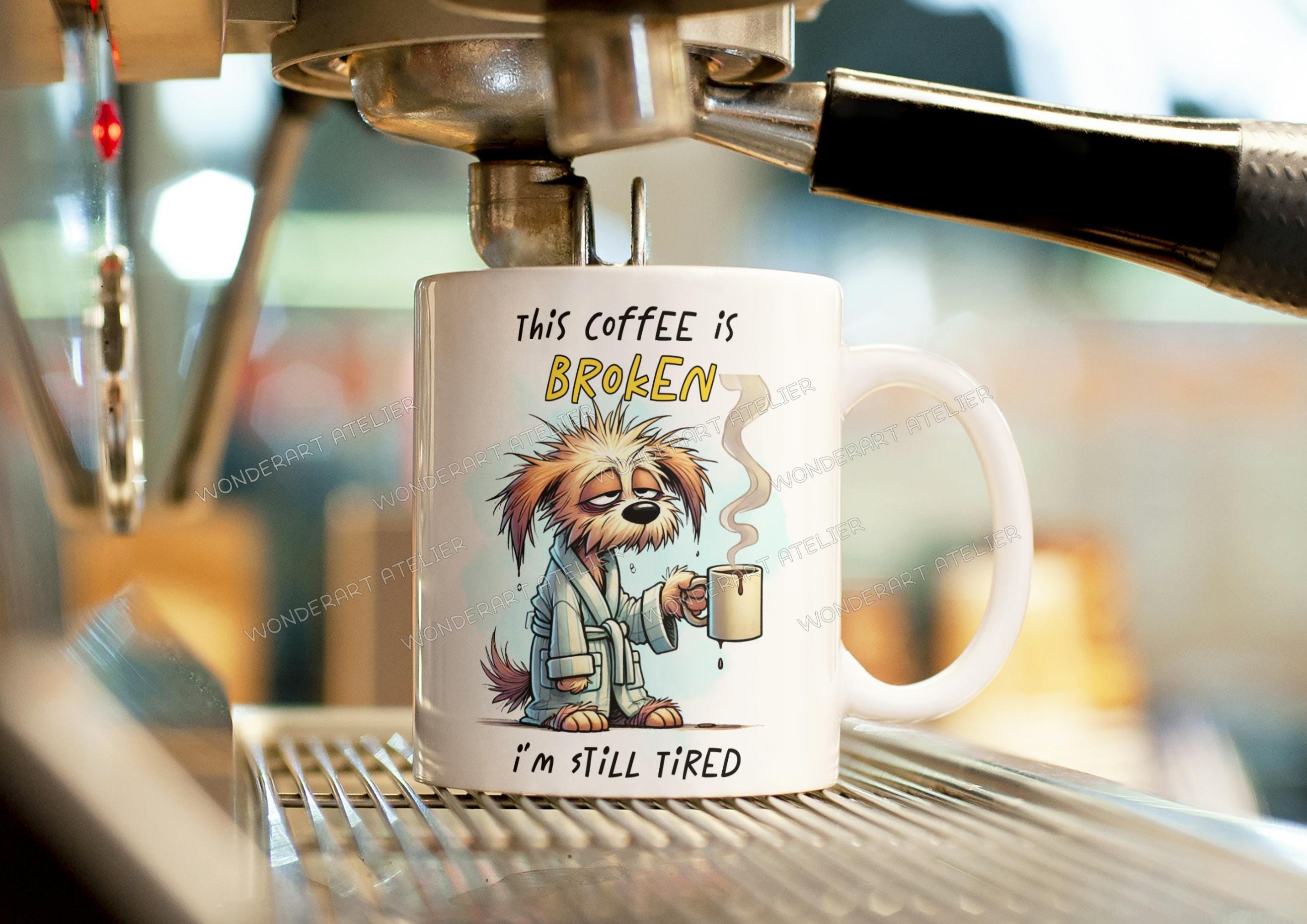 Funny Tired Dog Sublimation Design, Coffee is Broken, Digital Download for  Mugs, Tumblers, Shirts - Etsy UK