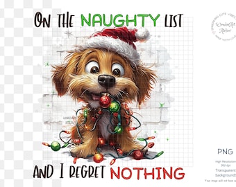Freche Weihnachten Sublimationsdesign PNG - Lustiges Zitat Naughty List und ich bereue nichts, lustig frech. Digitaler Download.