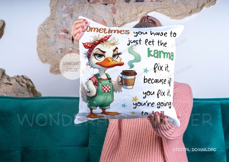Sassy sarcastic Duck Girl Sublimation Design PNG – Funny Quote, Adult Humor Design, Digital Download image 4