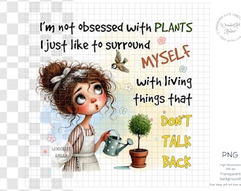 Funny Plant Lady PNG: Gardening Quote Sublimation Design (Digital Download