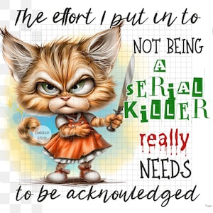 Puede incluir: Un gato de dibujos animados con un cuchillo, sosteniendo un vestido rojo, con el texto "El esfuerzo que pongo en no ser un asesino en serie realmente necesita ser reconocido".