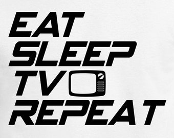 Eat Sleep TV Repeat Cut Files | Cricut | Silhouette Cameo | Svg Cut Files | Digital Files | PDF | Eps | DXF | PnG | Television