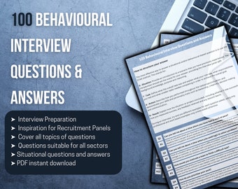 May include: A blue and white document with the title "100 Behavioural Interview Questions & Answers". The document provides tips on how to structure answers to behavioral interview questions. The document includes a list of questions and answers.