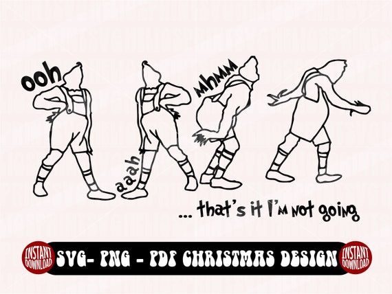 That's It I'm Not Going Svg Grinc Svg the Grinc - Etsy Australia