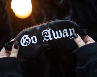 Go Away Gothic Satin Sleep Mask