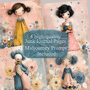 Op de afbeelding: Vier hoogwaardige junk journal pagina's met een Midjourney prompt inbegrepen. De pagina's bevatten illustraties van grillige poppen in jurken, omringd door bloemen, met een zacht roze en blauw kleurenpalet. De tekst op de afbeelding luidt "4 high-quality Junk Journal Pages Midjourney Prompt Included."