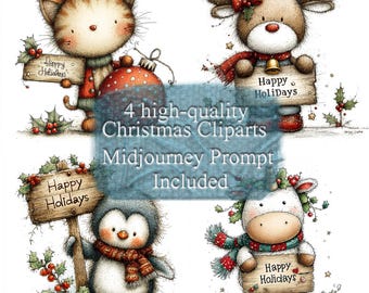 May include: Four Christmas-themed clip art images. A cat, reindeer, penguin, and cow each hold a wooden sign that says "Happy Holidays." The image also includes the text "4 high-quality Christmas Cliparts Midjourney Prompt Included."
