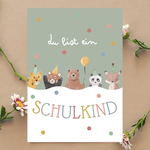 Grußkarte Postkarte "Du bist ein Schulkind" Schulbeginn 1.Klasse A6 Postkartenformat