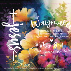 20oz Jesus Waymaker floral straight tumbler wrap