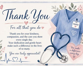 Op de afbeelding: Een bedankkaart in aquarel-stijl met een blauwe medische tuniek, een stethoscoop in de vorm van een hart en een verpleegkundige badge. De tekst luidt: Thank You For all that you do. Thank you for your kindness, compassion, and the care you show every single day. Your dedication and gentle heart make such a difference in the lives of so many. You are truly appreciated! You make a difference every day.
