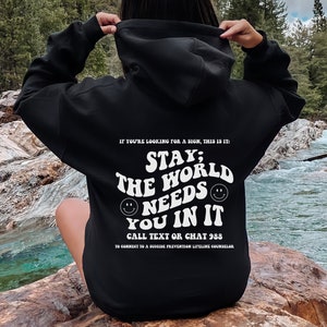 Stay The World Needs You In It Unisex Heavy Blend Hooded Sweatshirt, Suicide Prevention Hoodie, Mental Health Matters, Motivational Pullover