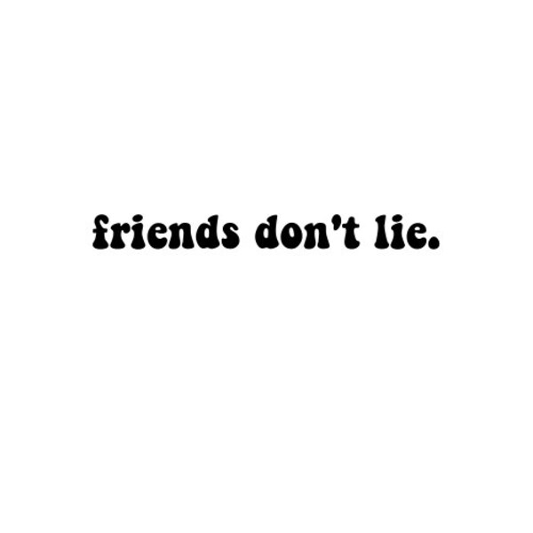 Friends Don’t Lie SVG et PNG File Digital Download // Stranger Things Eleven Quote, SVG Files