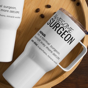 Travel Mug Gift For Surgeon, Awesome Surgeon Definition Tumbler, Funny Surgeon Gift, Surgeon Promotion Secret Santa Leaving Graduation Gift