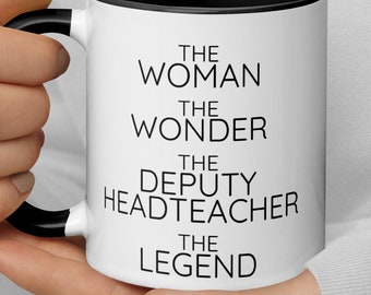 Deputy Headteacher Gift, The Woman The Wonder, Deputy Headteacher Thank You New Job Promotion Secret Santa Gift, Deputy Headteacher Mug