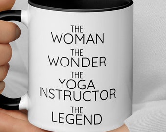 Regalo per istruttore di yoga per donne, tazza da caffè per istruttore di yoga, The Woman The Wonder, istruttore di yoga grazie per il nuovo lavoro, regalo di compleanno per la laurea