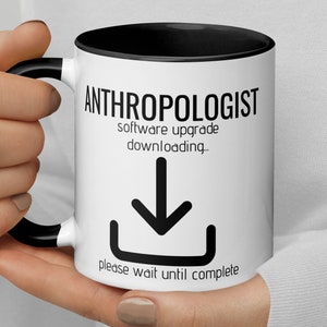 Regalo antropologo, Regalo futuro antropologo, Laurea studente di antropologia Nuovo regalo di promozione del lavoro, Aggiornamento software antropologo