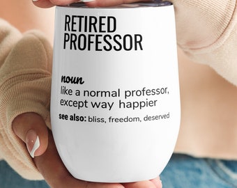 Professor Ruhestand Weinbecher, Rentner Professor Definition Geschenk, Lustiges Professor Geschenk, Professor Ruhestand Becher Geschenk für Männer Frauen