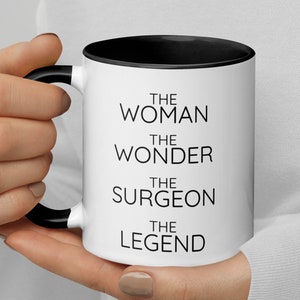 The Woman The Wonder Surgeon Coffee Mug, Surgeon Gift For Women, Funny Surgeon Gift, Surgeon Graduation Leaving Promotion Secret Santa Gift