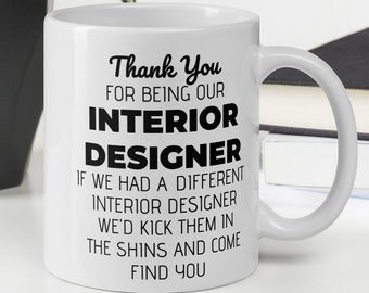 Interior Designer Coffee Mug Gift, Interior Designer Thank You New Job Promotion Birthday Gift, Thank You Gift For Interior Designer