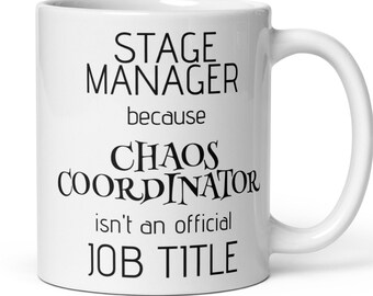 Stage Manager Gift, Stage Manager Coffee Mug, Stage Manager Gift For Women Men, Stage Manager Birthday Thank You Christmas New Job Gift