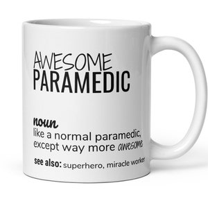 Funny Paramedic Gift, Awesome Paramedic Coffee Mug, Paramedic EMT Thank You New Job Qualification Leaving Promotion Birthday Gift