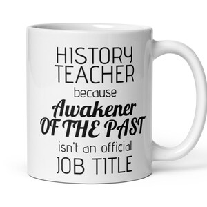 History Teacher gift, History Teacher mug, Historian, Teacher Appreciation, History Teacher Birthday Christmas gift, History Teacher gifts