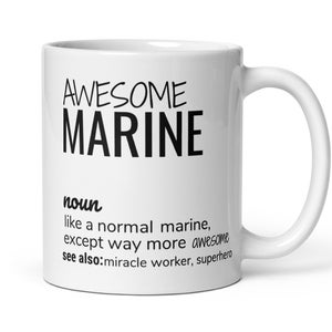Gift For Marine, Awesome Marine Definition Coffee Mug, Funny Marine Gift, New Marine Gift, Marine Birthday Graduation Promotion Gift