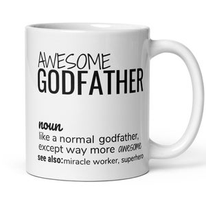 Funny Godfather Gift, Awesome Godfather Definition Coffee Mug, New Godfather, Godfather Birthday Christmas Christening Thank You Gift